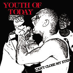 YOUTH OF TODAY - can't close my eyes - Click Image to Close